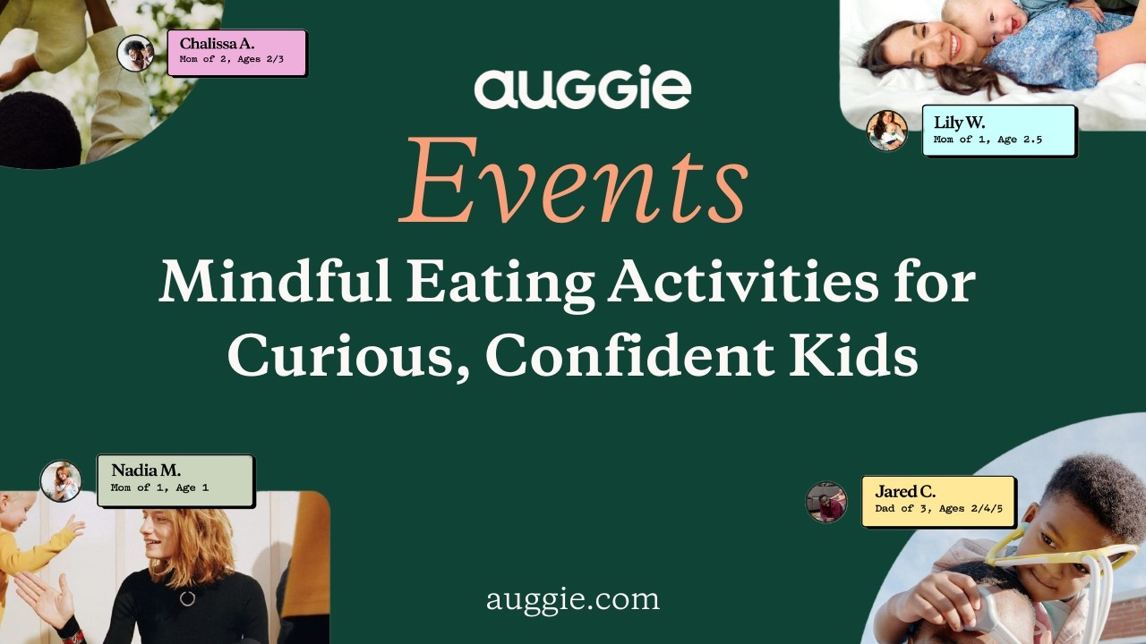 Mindful Eating Activities for Curious, Confident Kids | Auggie Virtual Event | (02.13.26)