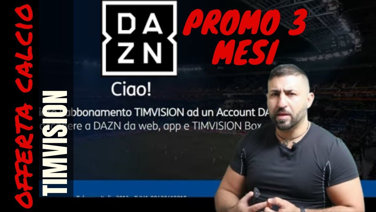 Offerta Calcio Timvision Registrazione DAZN Pt.1