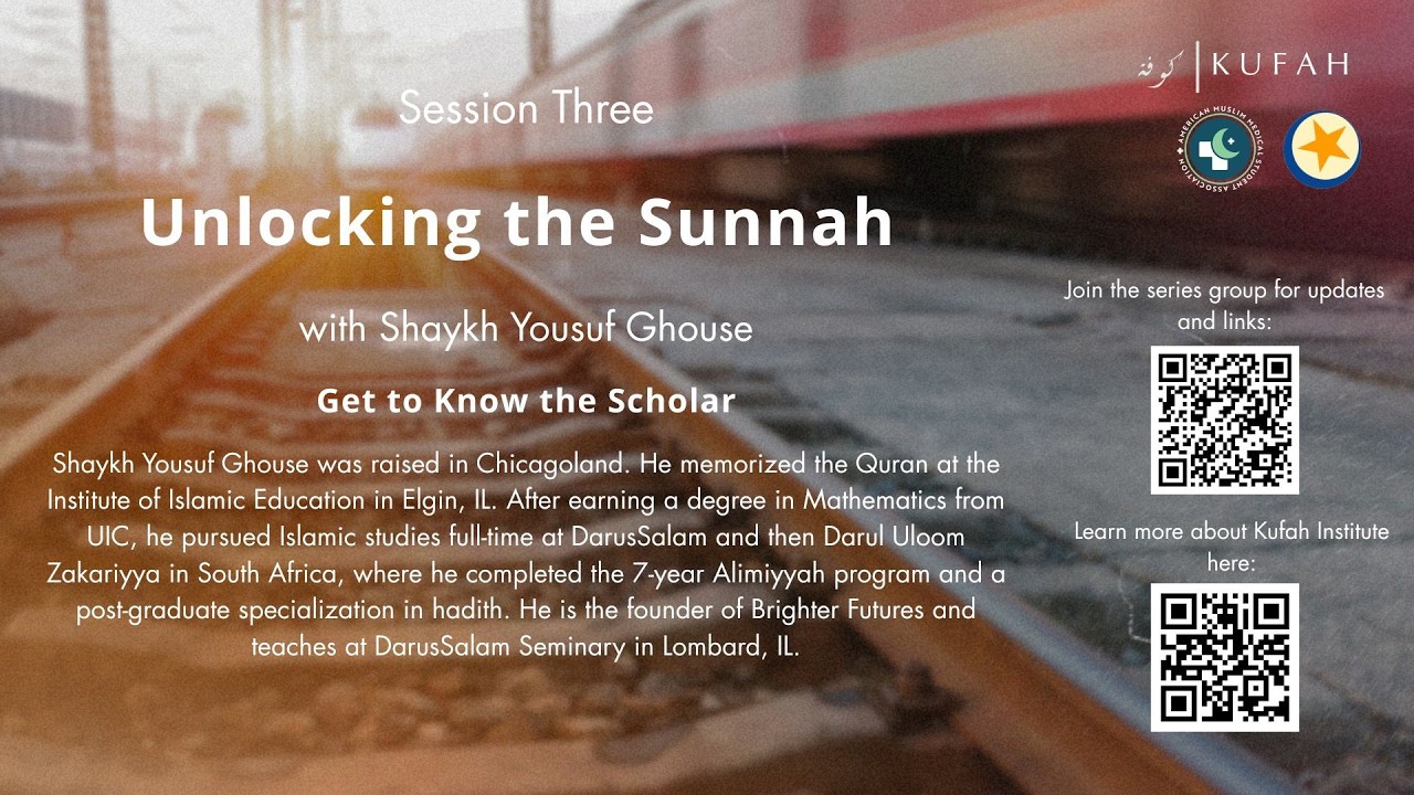 Kufah x AMMSA Ramadan Revival Series -  Shaykh Yousuf Ghouse: Unlocking the Sunnah