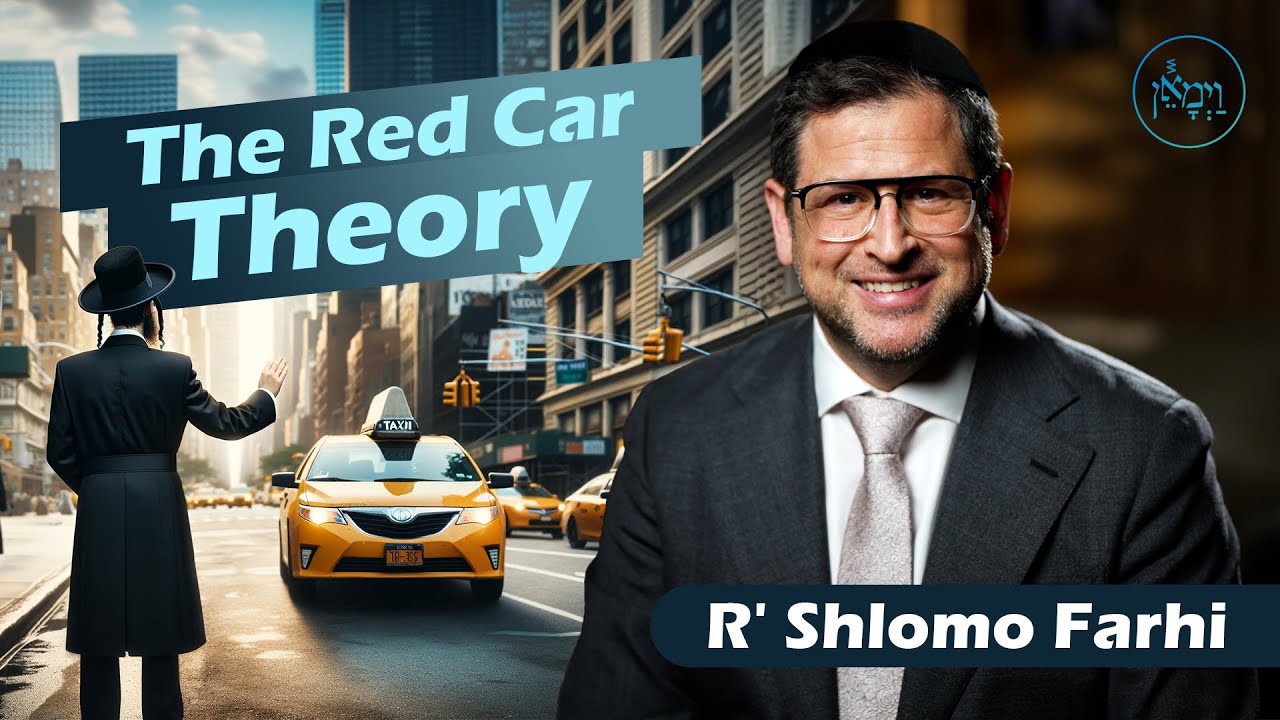 The Red Car Theory | Rabbi Shlomo Farhi