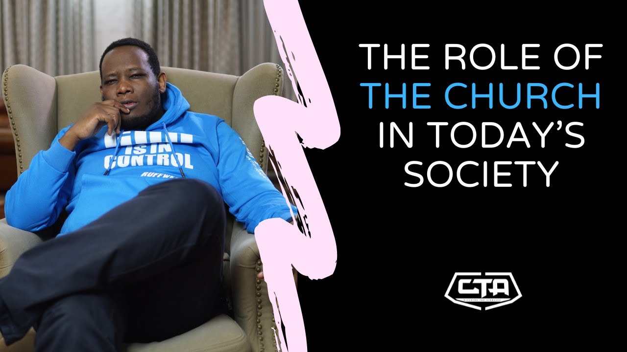 729. The Role Of The Church In Today's Society - Rufftone (The Play House)