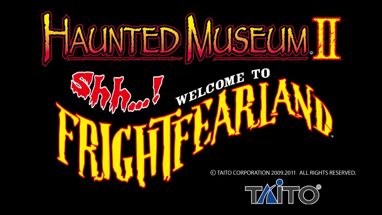 Haunted Museum II: Welcome to FrightFearLand - Arcade Playthrough (Best Ending)