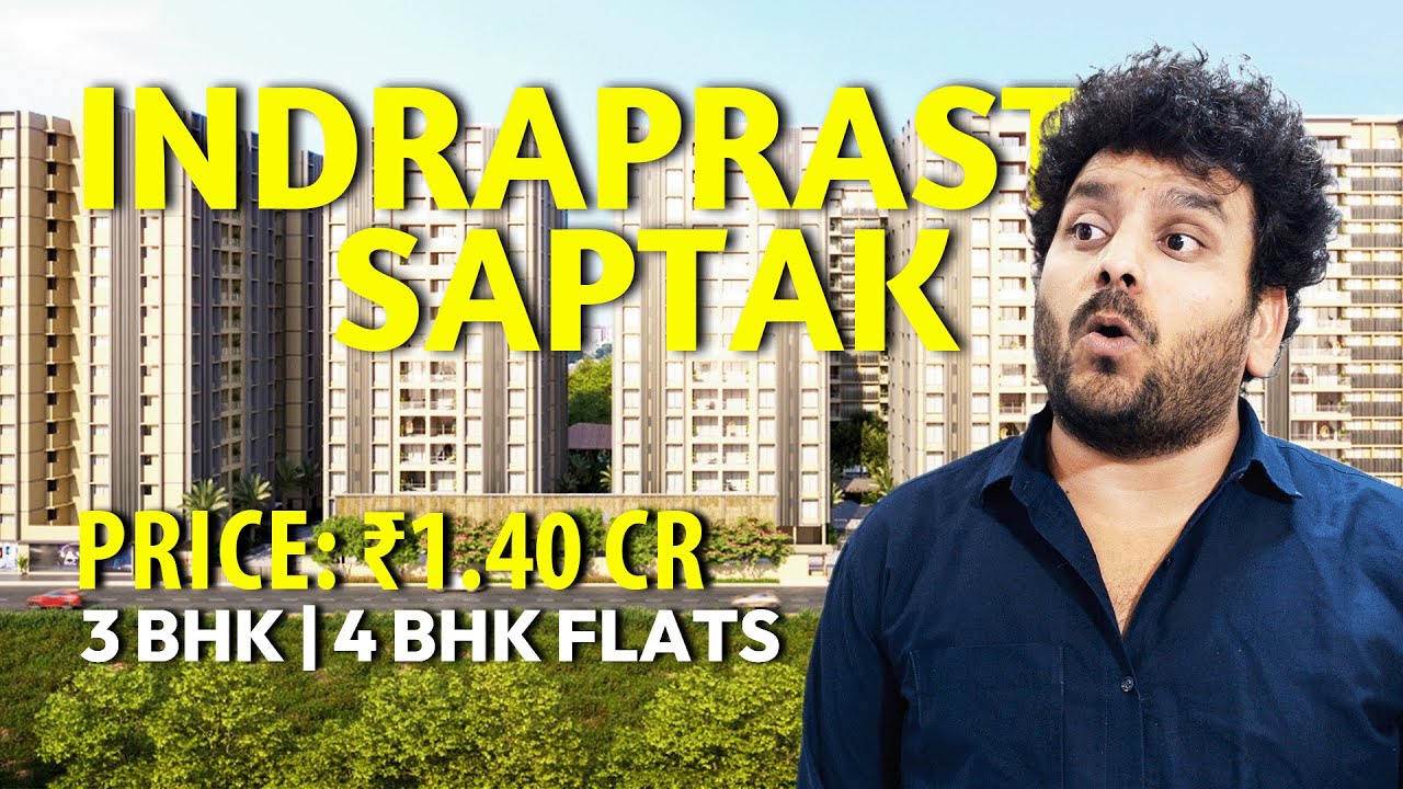 🏡 Indraprasth Saptak | 3 & 4 BHK Luxury Apartments in Naranpura, Ahmedabad