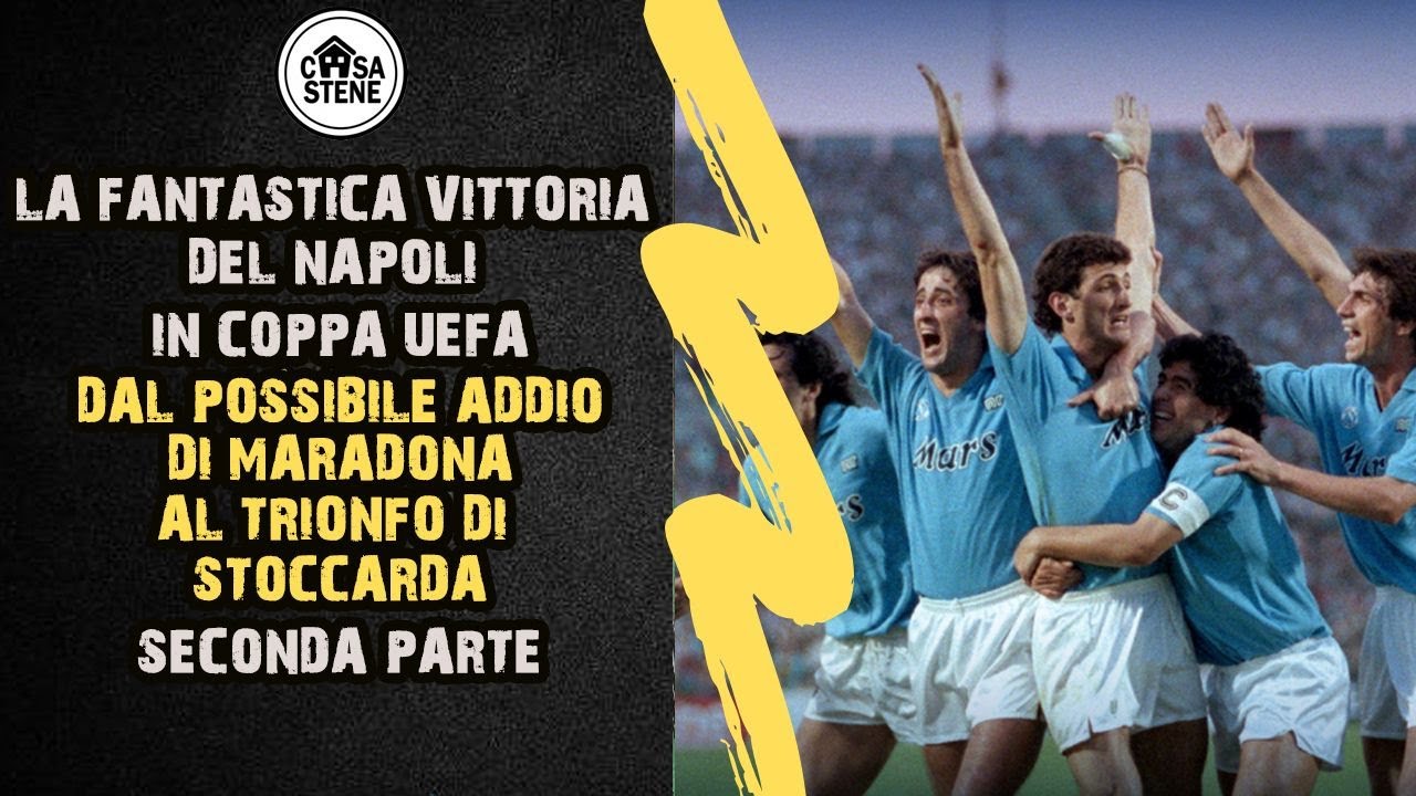 COPPA UEFA 1988-89 IL TRIONFO DEL NAPOLI DI MARADONA IN EUROPA