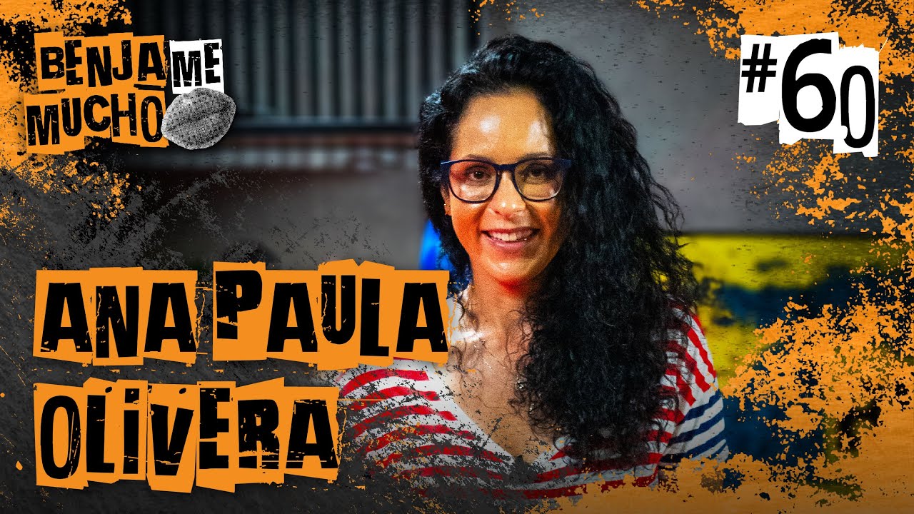 ANA PAULA OLIVEIRA | BENJA ME MUCHO #060