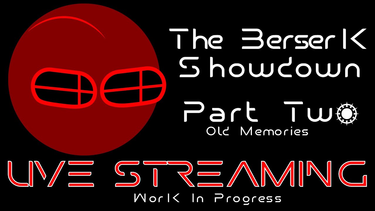 TBKS 2: Old Memories - Live Streaming Work In Progress