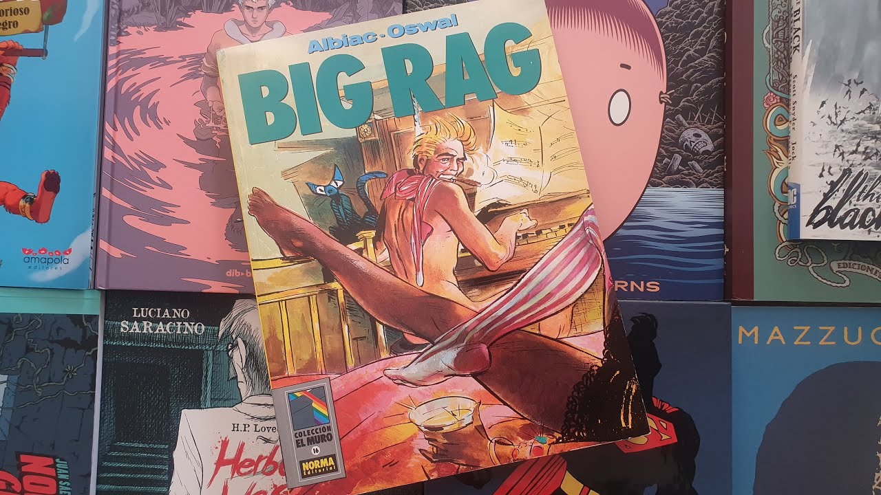BIG RAG (1985-1986) de CARLOS ALBIAC & OSWAL | CIMOC | NORMA EDITORIAL | DEUX STUDIO