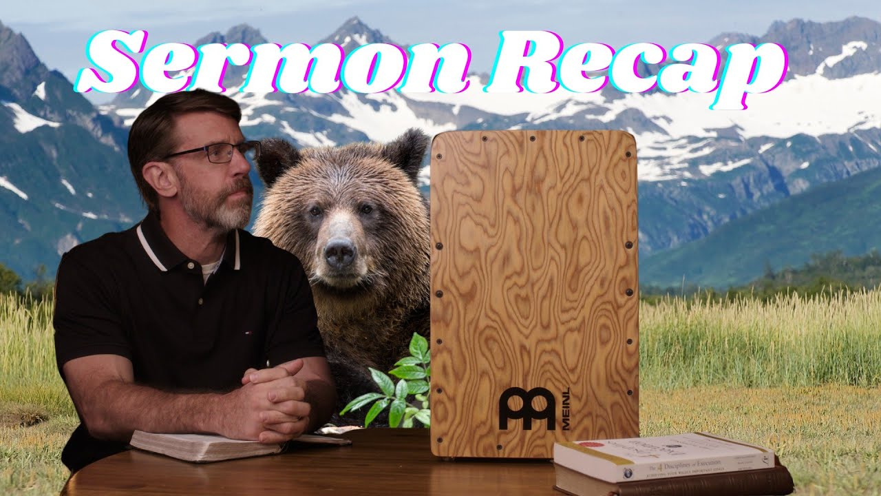 Sermon Recap: Numbers 13