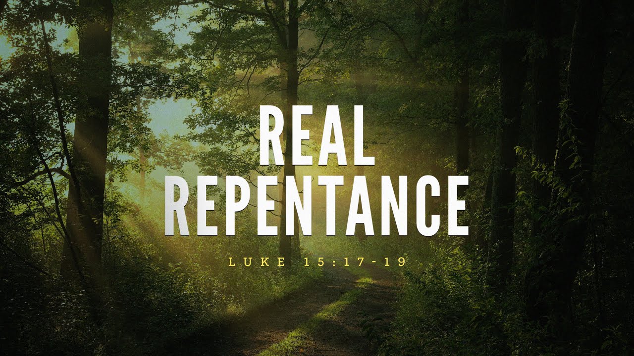 Real Repentance