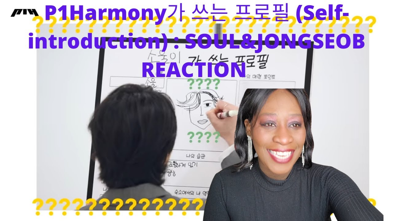 P1Harmony가 쓰는 프로필 (Self-introduction) : SOUL&JONGSEOB REACTION #P1Harmony #피원하모니 #P1H