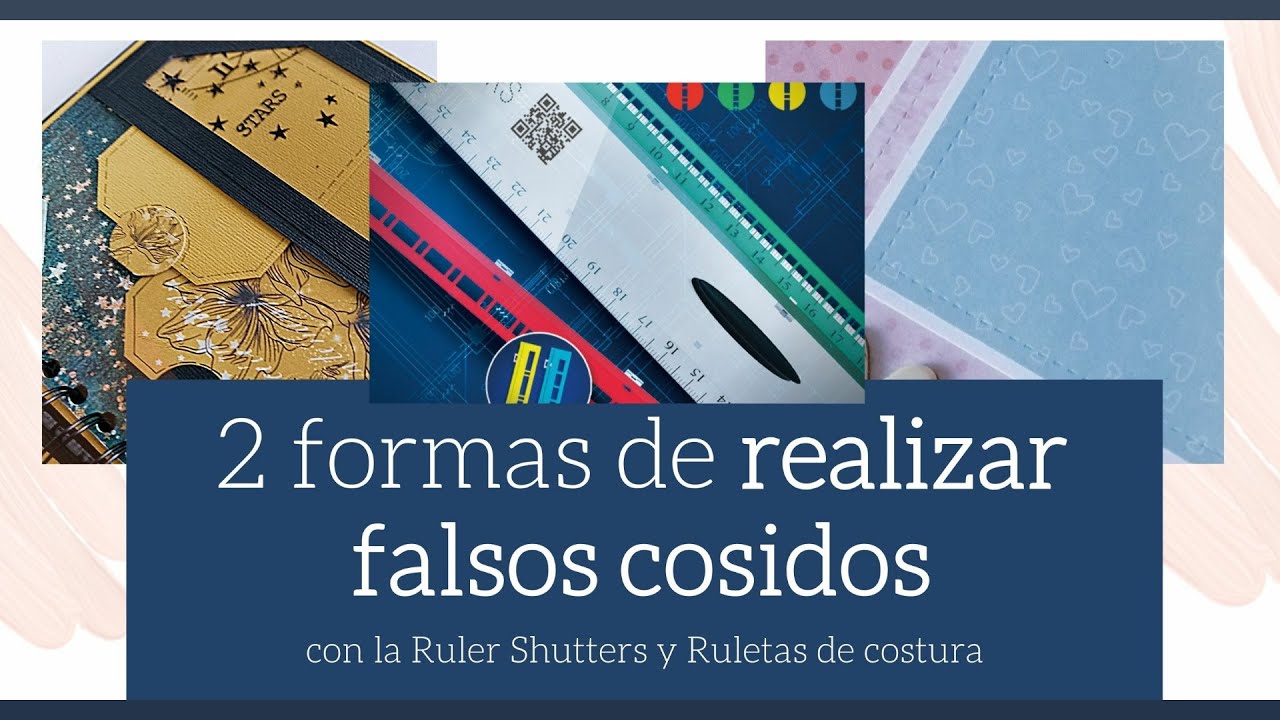 2 FORMAS DE REALIZAR FALSOS COSIDOS. RULERSHUTTER - TIPS | LLUNA NOVA SCRAP