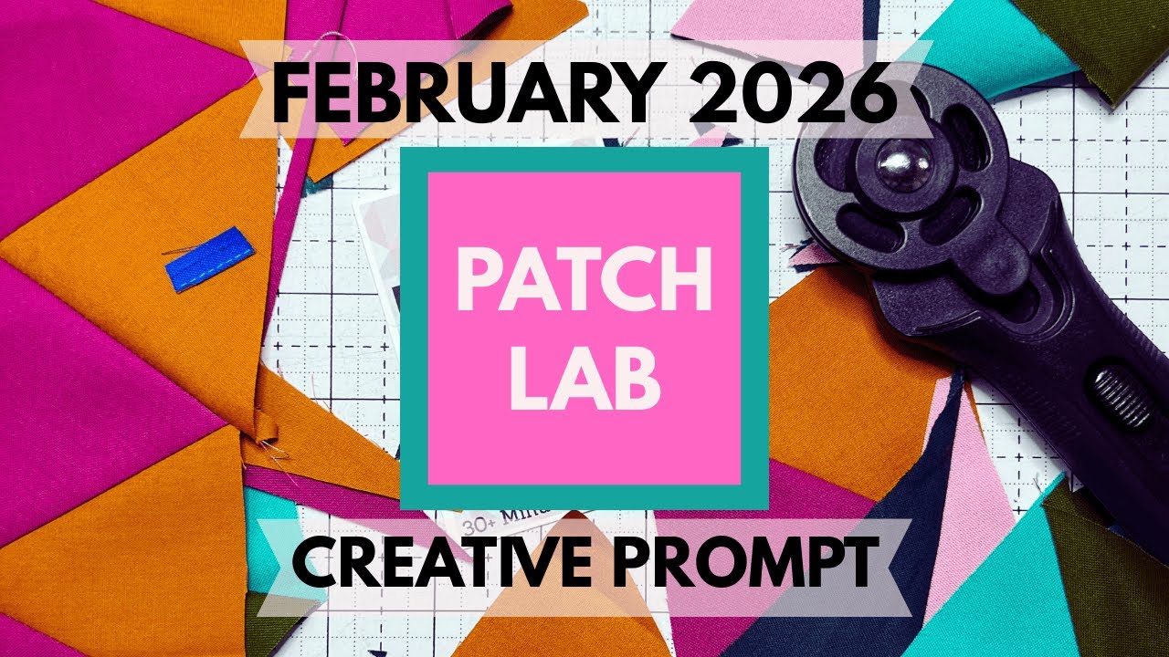 February 2026 Patch Lab Creative Prompt