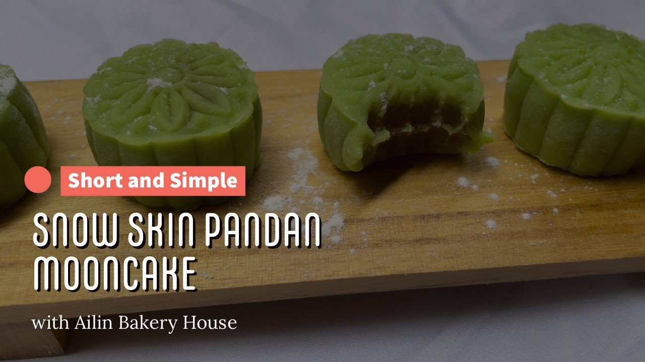 Snow Skin Pandan Mooncake | Ailin Bakery House