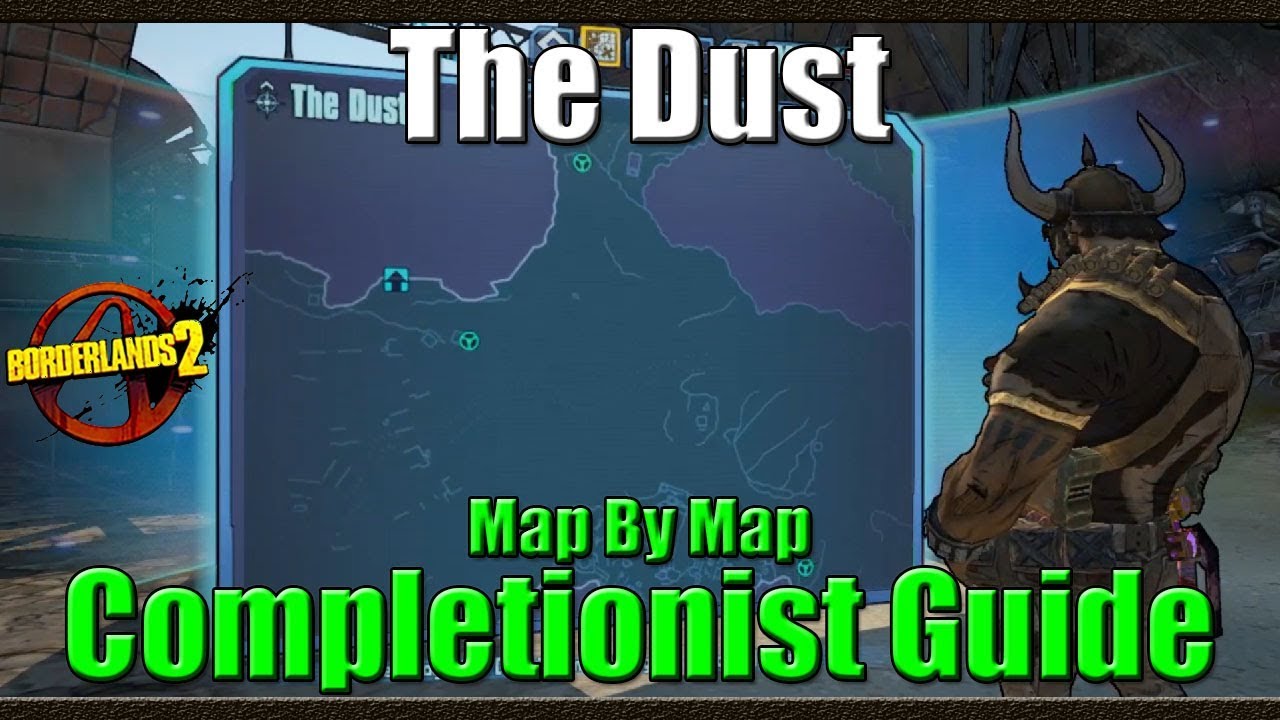 Borderlands 2 | Map by Map Completionist Guide | #9 | The Dust