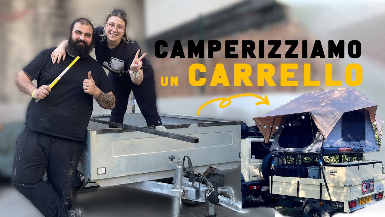 COSTRUIAMO UN CARRELLO TENDA DA SOLI - Camperizziamo un carrello rimorchio