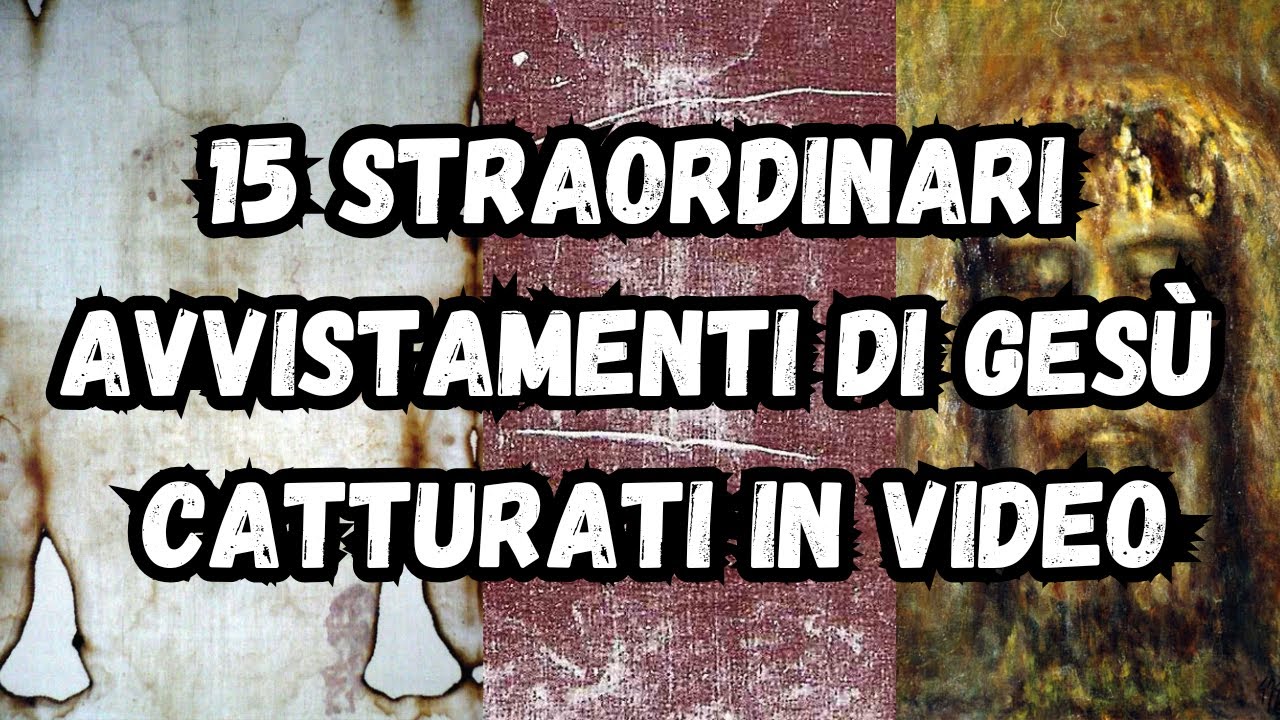 15 straordinari avvistamenti di Ges&ugrave; catturati in video