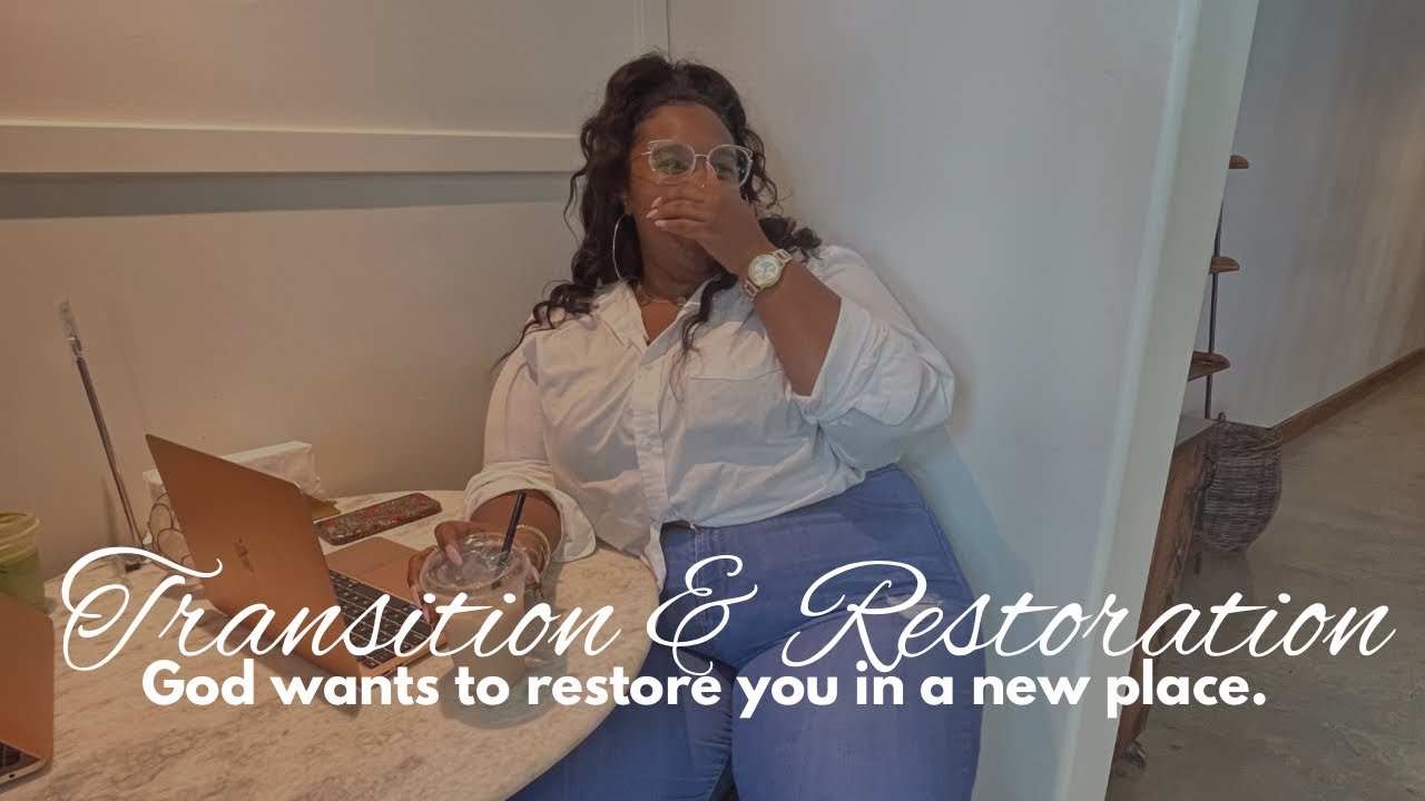 THERE IS RESTORATION IN YOUR TRANSITION | IT'S TIME TO SAY YES TO GOD | MS UPDATE, KINDA