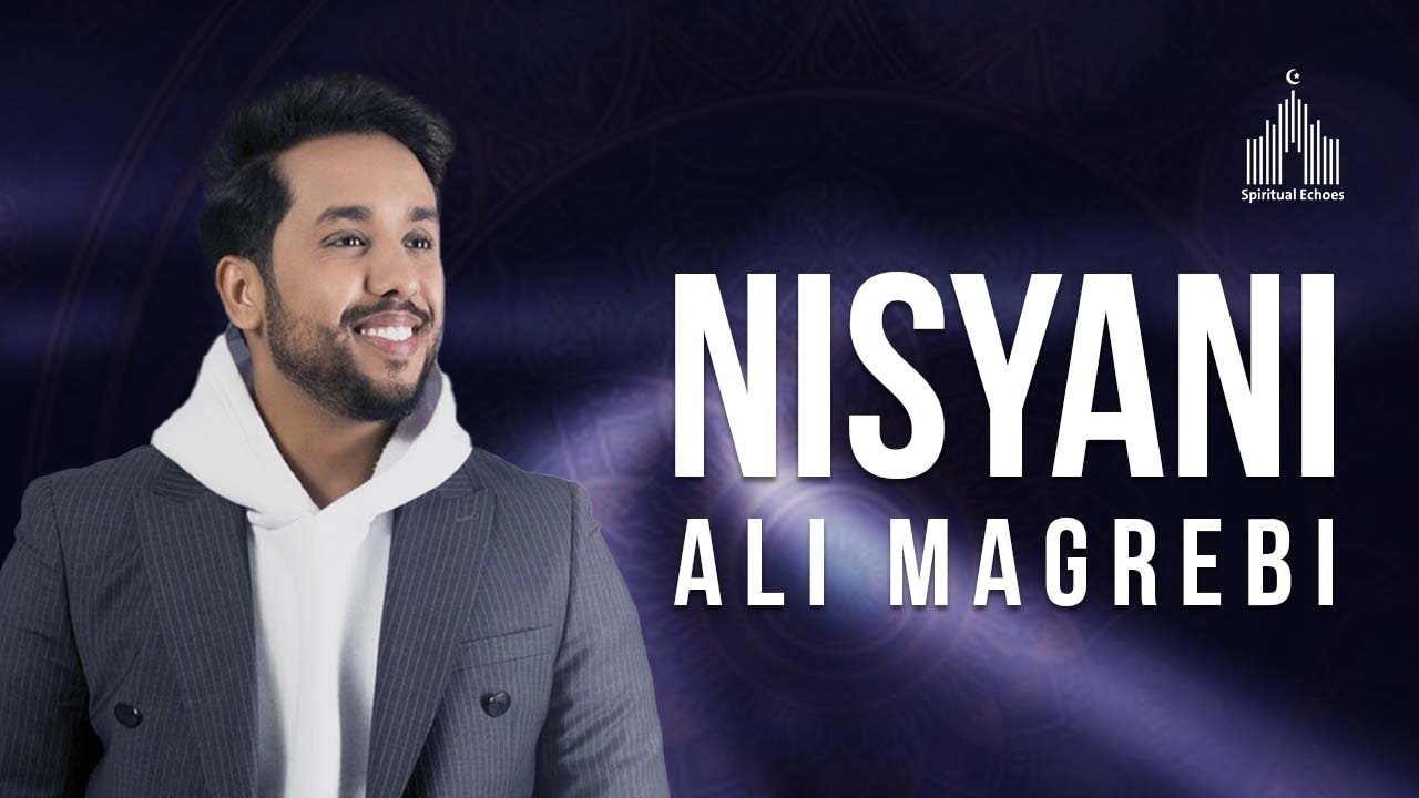 Ali Magrebi | Nisyani - علي مغربي | نسياني