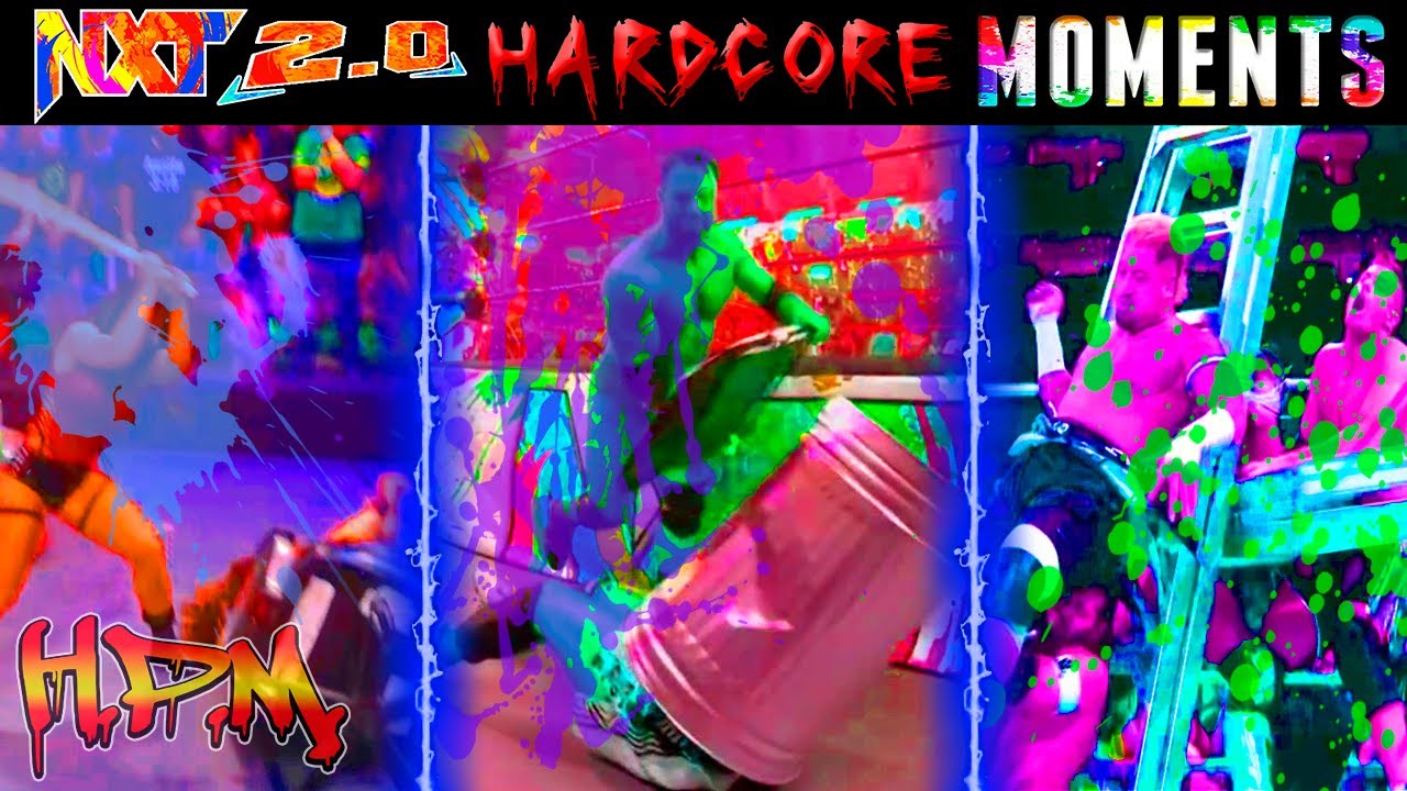 NXT 2.0 Hardcore 🩸 Moments 2021-22 ||🎇🧨🔪🍴🥢🤕