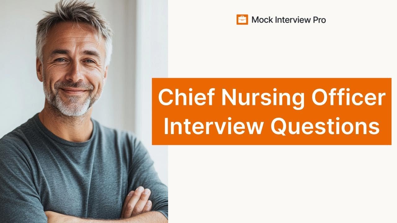 Chief Nursing Officer Interview Questions and Answers