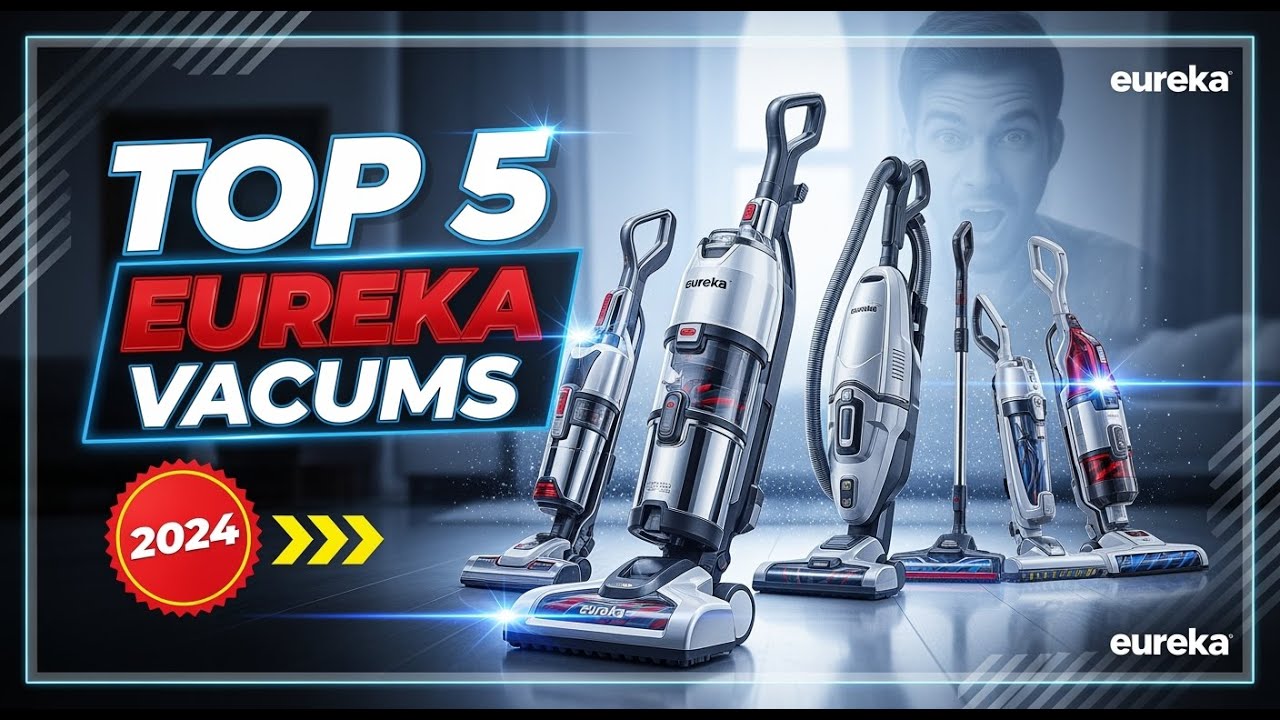 TOP 5 Best Eureka Vacuum Cleaners 2026 | Eureka Cleans Like Magic!