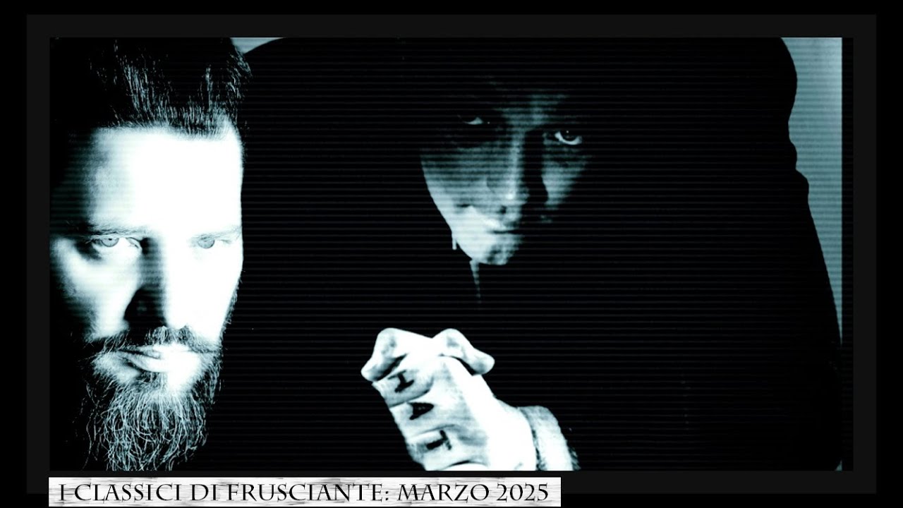 I Classici di Frusciante: Marzo 2025