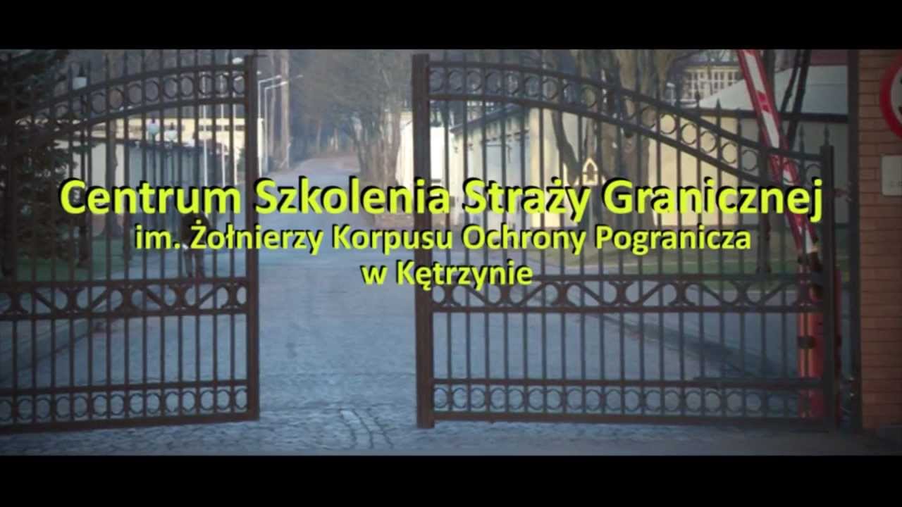 Centrum Szkolenia Straży Granicznej w Kętrzynie