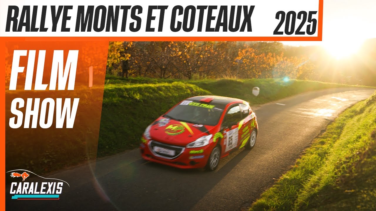 RALLYE MONTS ET COTEAUX 2025 - FILM & SHOW