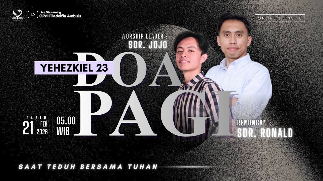 Doa Pagi - Sabtu, 21 Februari  2026 - Sdr. Yo-Rom Ronaldo
