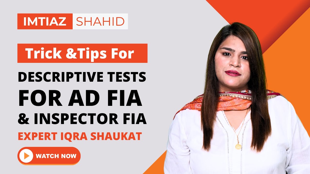 Ace Your Descriptive Tests! | Assistant Director FIA & Inspector FIA | Iqra Shaukat | Imtiaz Shahid📝