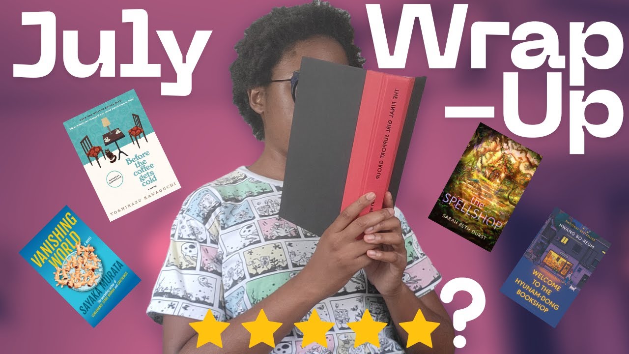 The books I read in July and My Thoughts