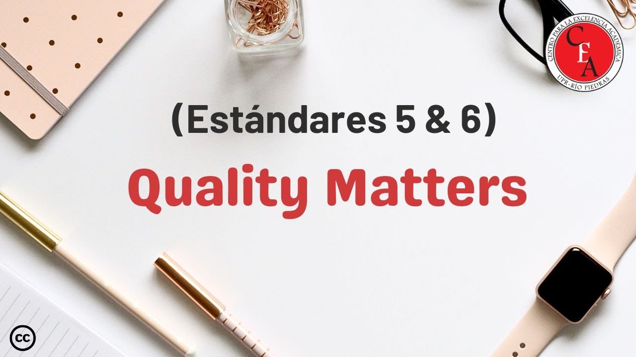 Ciclo de Quality Matters Estándares 5&6 (16/10/2025 S1)