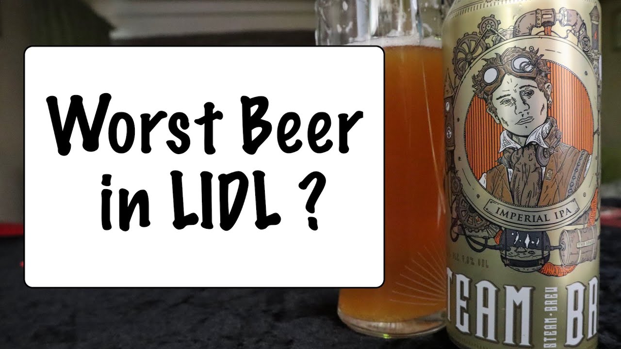 Worst beer in Lidl ? Steam Brew Imperial IPA