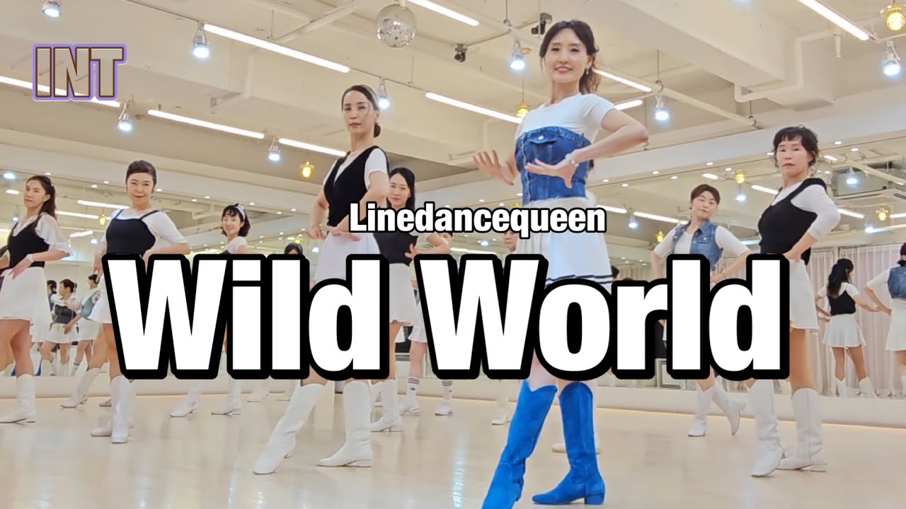 Wild World Line Dance l Intermediate l 와일드 월드 라인댄스 l Linedancequeen