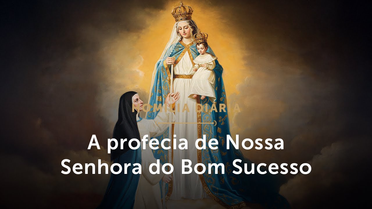 Homilia Diária | A profecia de N. Sra. do Bom Sucesso (Festa da Apresentação do Senhor - 02/02/2026)