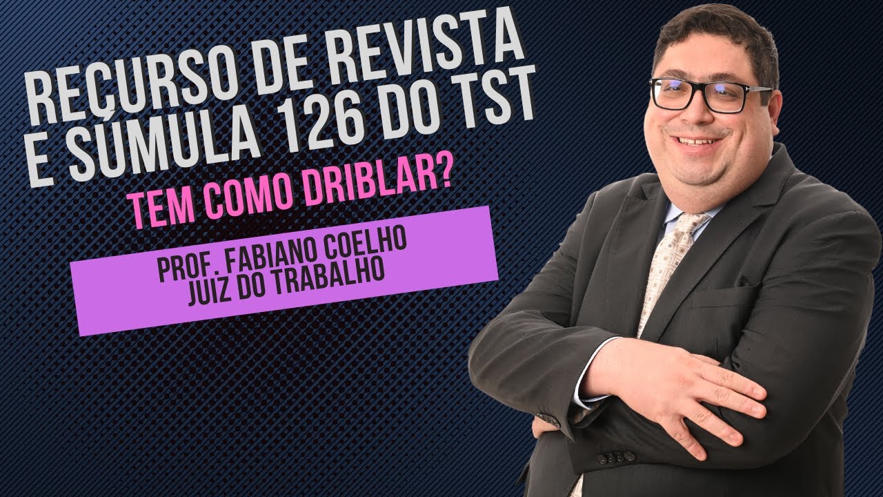 Súmula 126 do TST: tem como driblar?