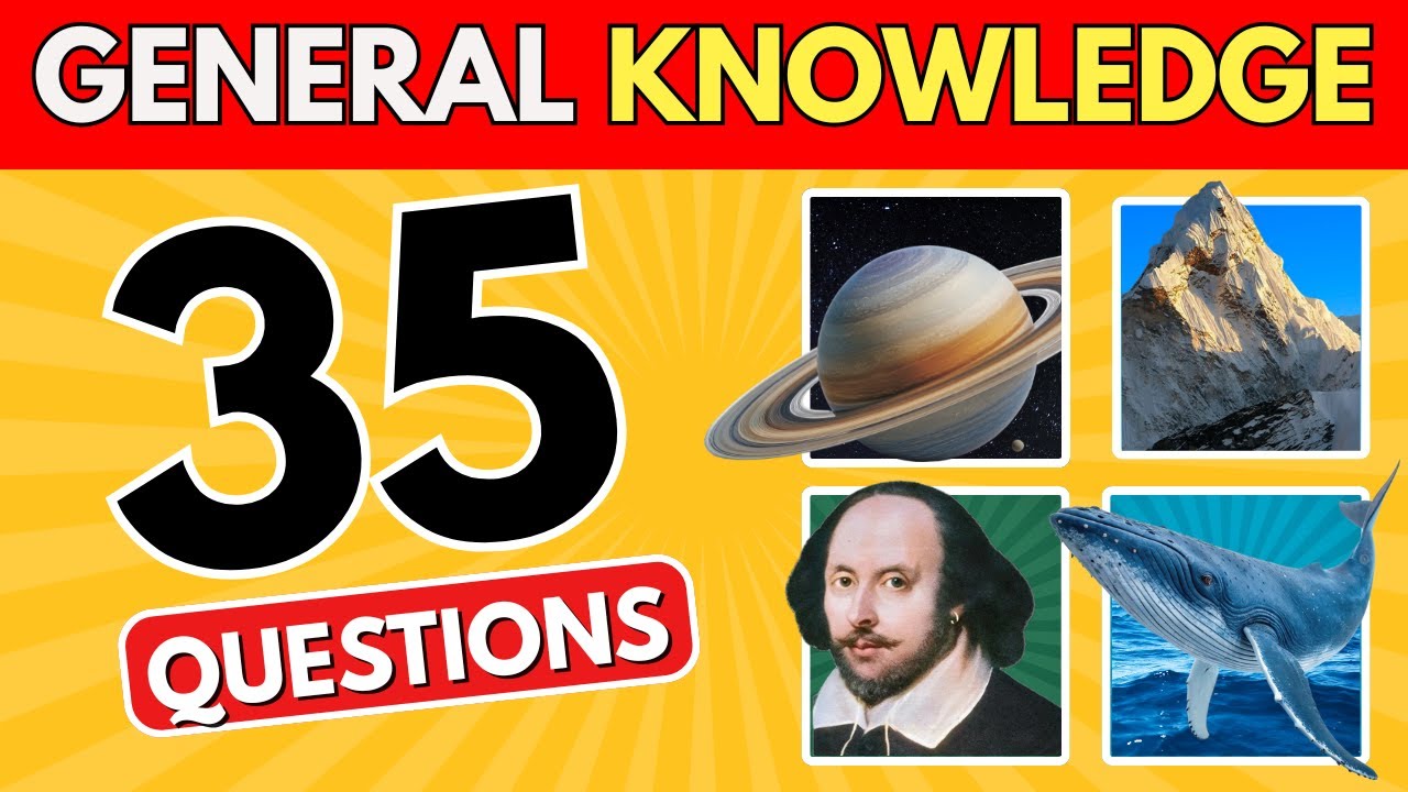 How Good is Your General Knowledge? | 35 Questions Challenge 🤷 ♂️🧠