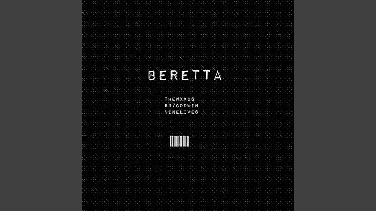 BERETTA (feat. 637Godwin, Ninelives & 2gaudy)