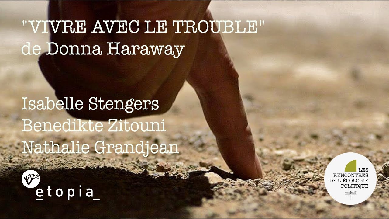 Conférence REP : Vivre avec le trouble, de Donna Haraway (2020)