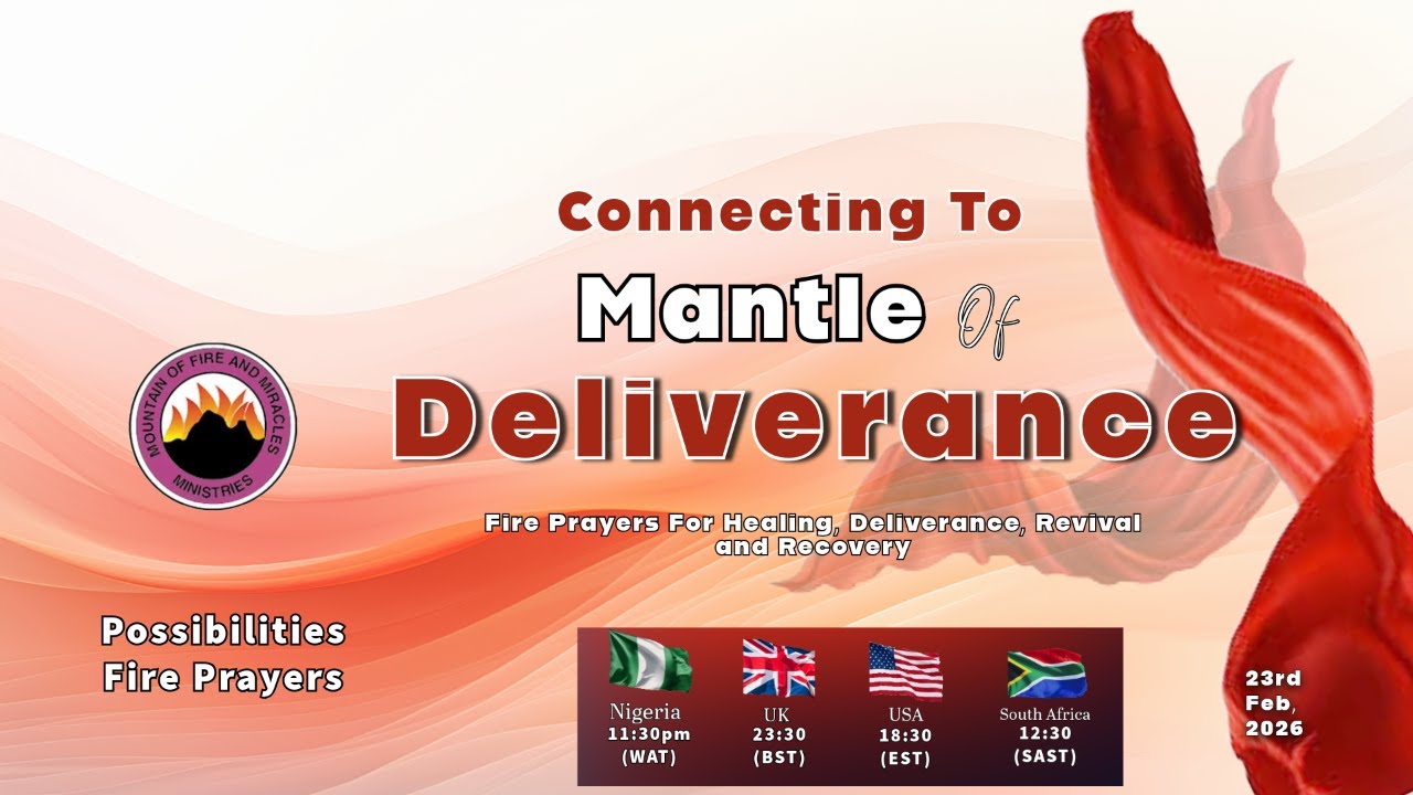 CONNACTING TO MANTLE OF DELIVERANCE || POSSIBILITIES PRAYERS || 23RD FEB, 2026