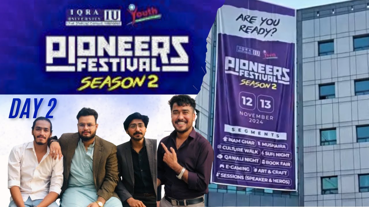 Pioneer Festival Day 2 at Iqra University Islamabad | Chak Shahzad Campus - More Fun & Excitement
