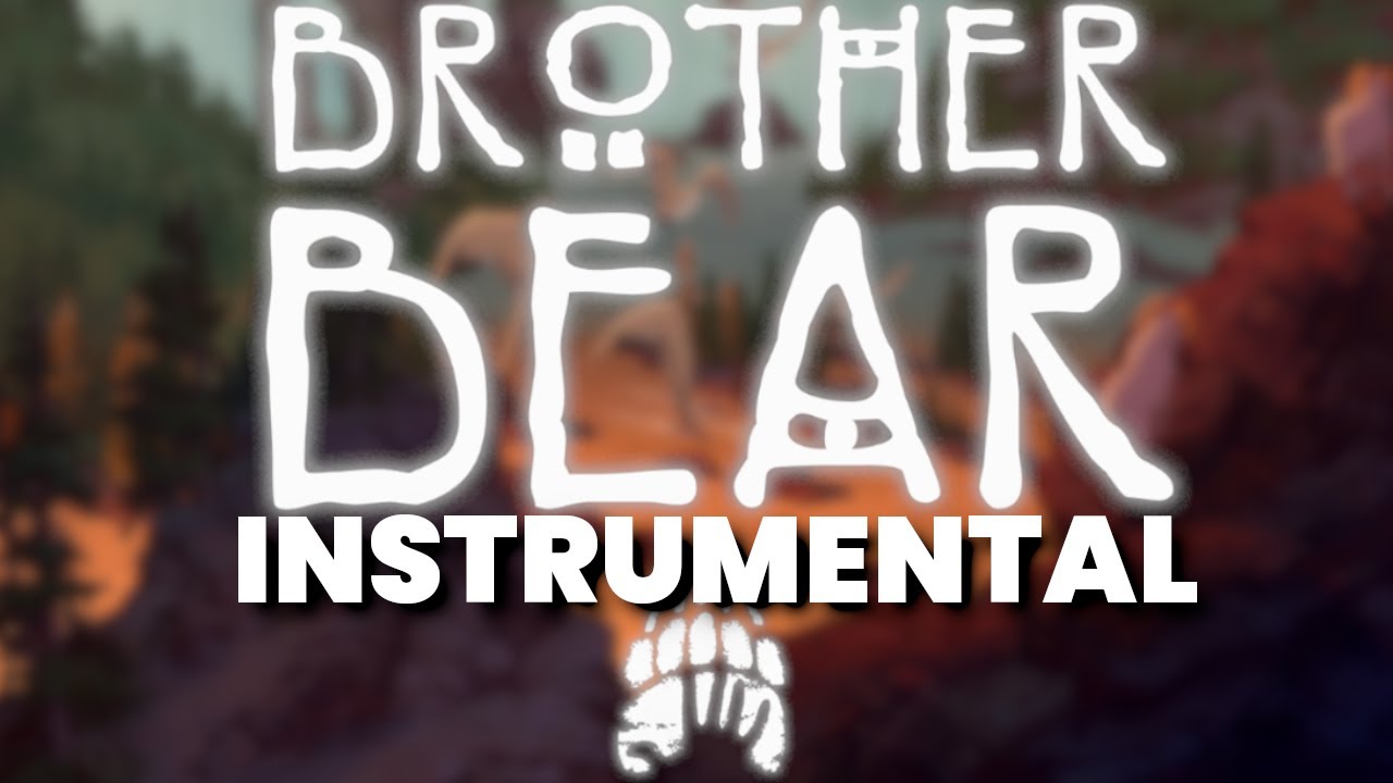 Brother Bear - Great Spirits (Instrumental)