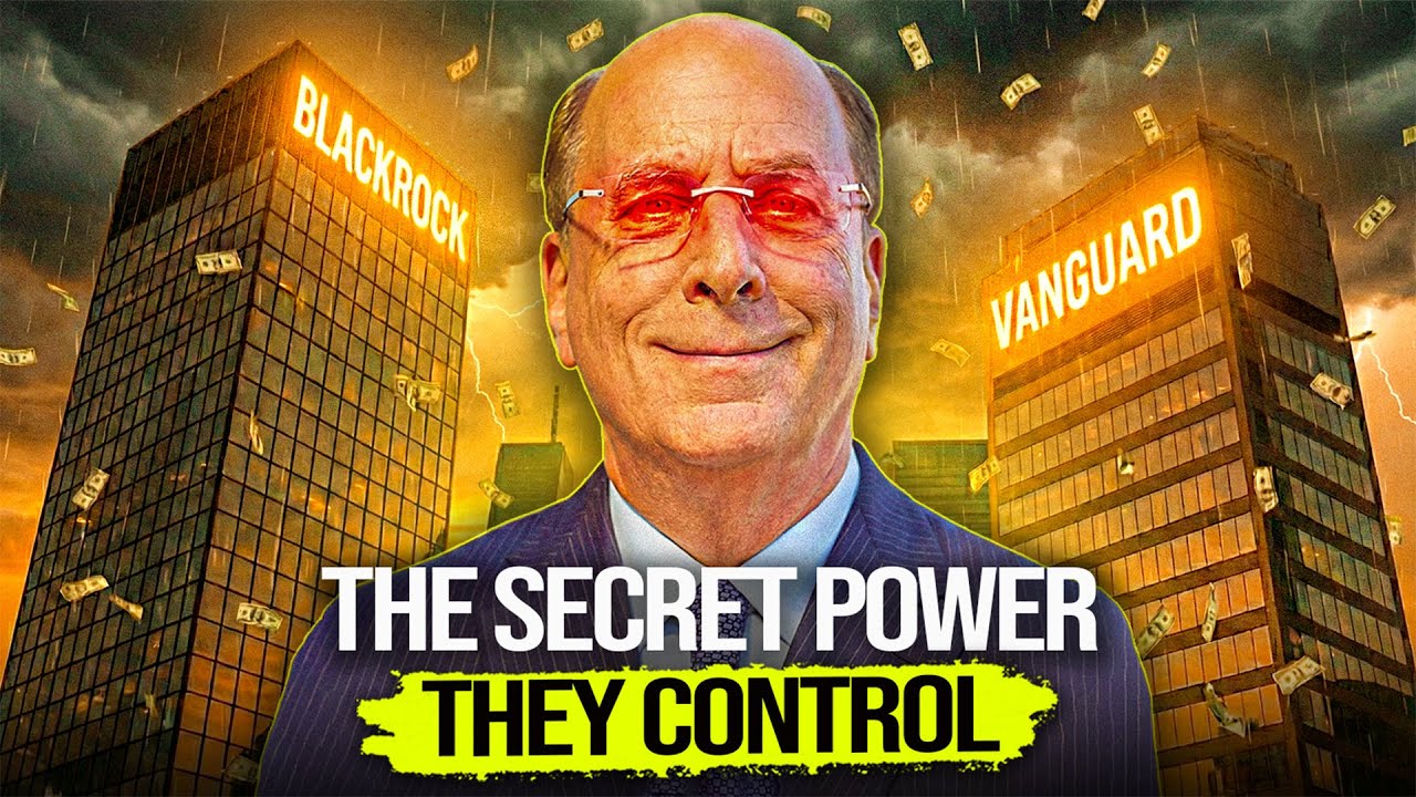 The $18 Trillion Cartel You've NEVER Heard Of (BlackRock & Vanguard)