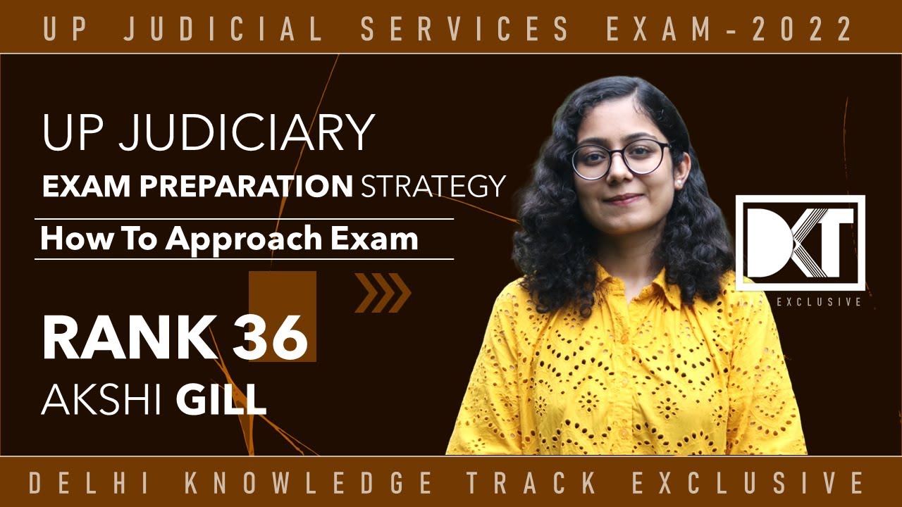 UP Judicial Services Exam 2022 | Strategy To Crack UPPCS Judicial Exam | By Akshi Gill, Rank 36