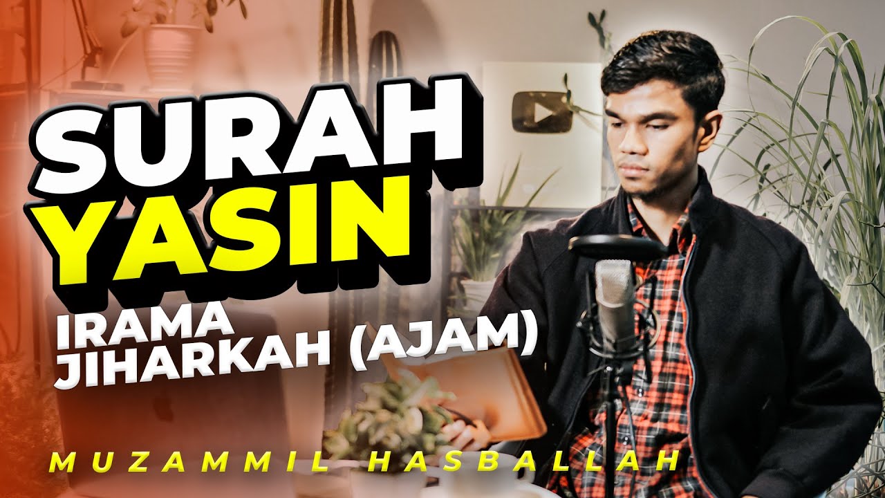 Muzammil Hasballah - YASIN Irama JIHARKAH ('Ajam)