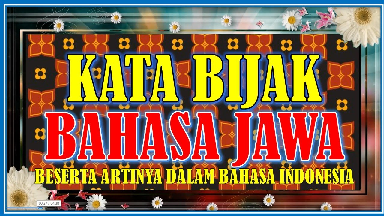 KATA BIJAK BAHASA JAWA || Serta artinya dalam Bahasa Indonesia