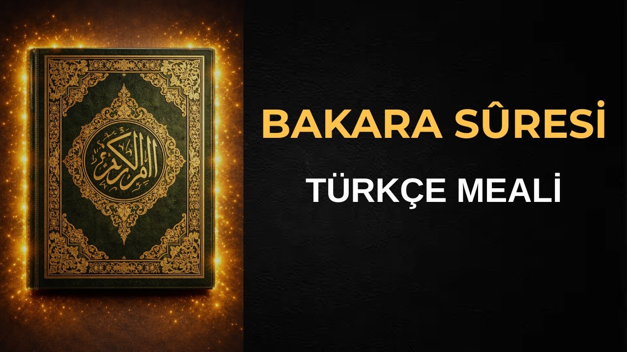 Bakara Suresi Türkçe Meali | 2. Sure | Kur'an-ı Kerim