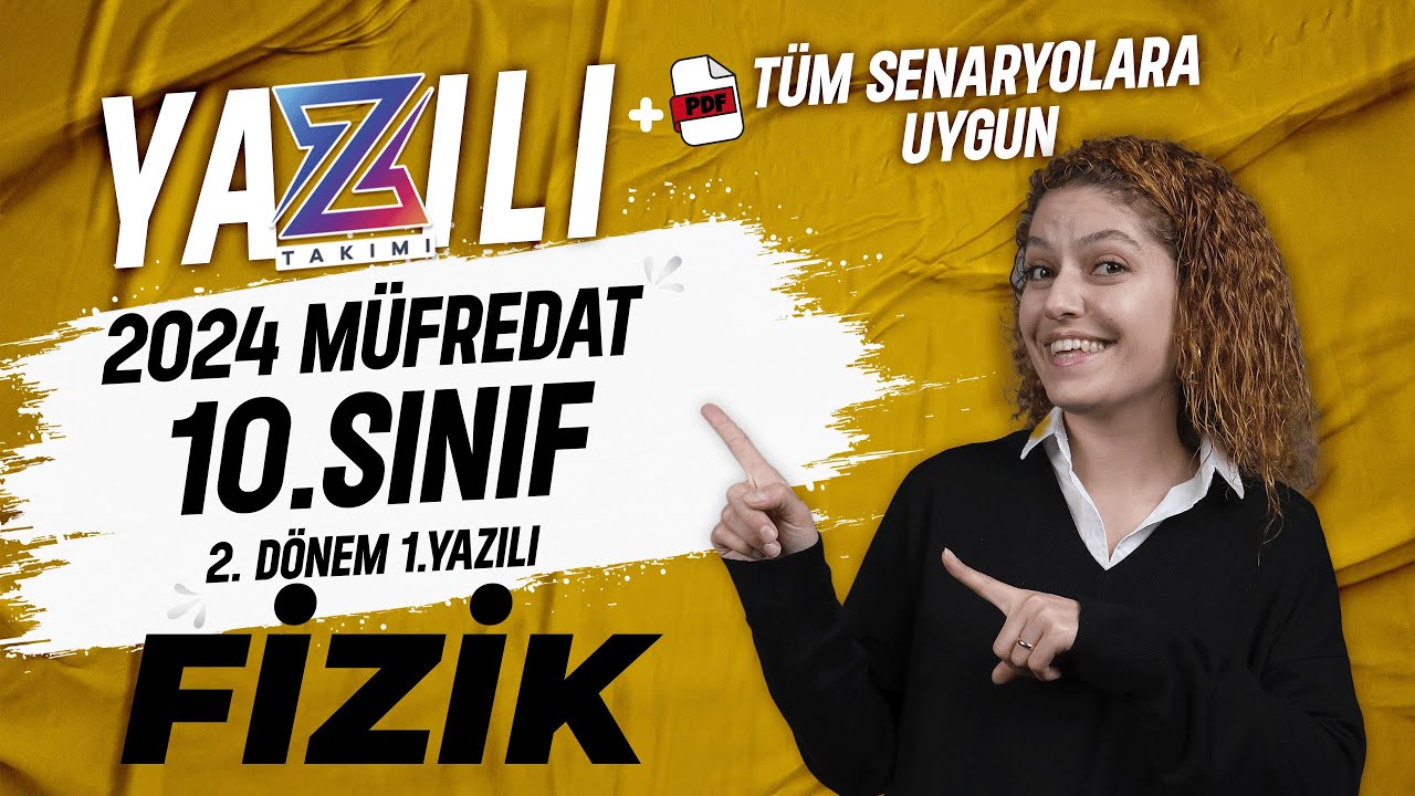 10.Sınıf Fizik 2. Dönem 1. Yazılı Hazırlık | 2023-2024 Güncel Yazılı Formatı📂Pdf