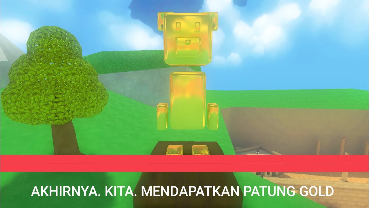 AKHIRNYA. KITA. MENDAPATKAN PATUNG GOLD