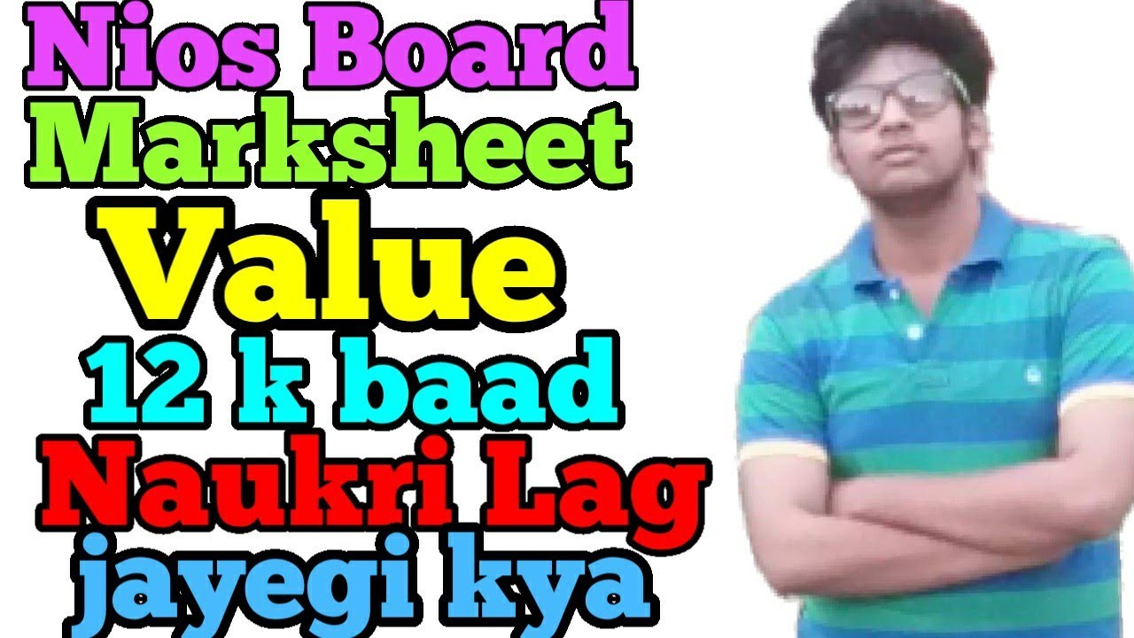 Nios Marksheet value | Nios board value | Nios board Marksheet power